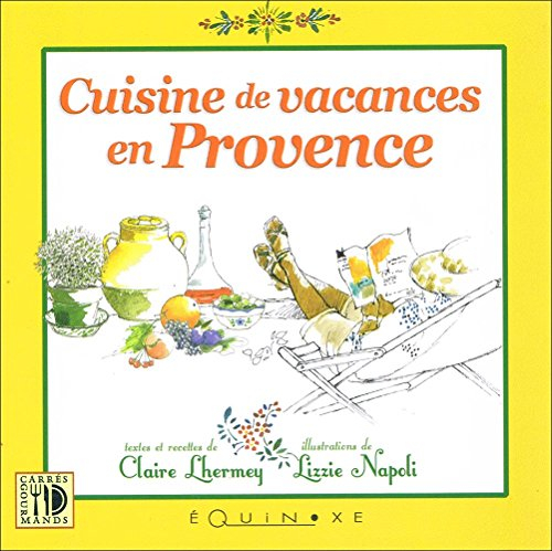 Cuisine de vacances en Provence