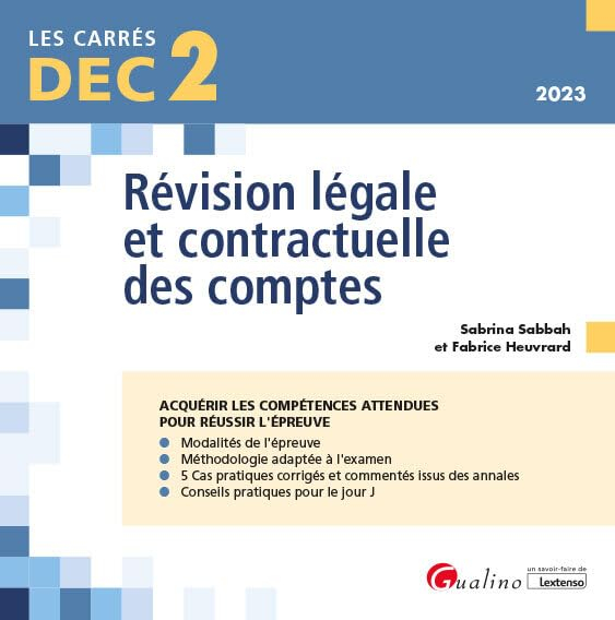 Révision légale et contractuelle des comptes, DEC 1, 2023 : acquérir les compétences attendues pour 