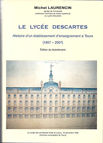 Le Lycée Descartes : édition du bicentenaire