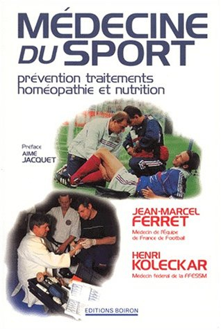 Médecine du sport : prévention, traitements, homéopathie et nutrition
