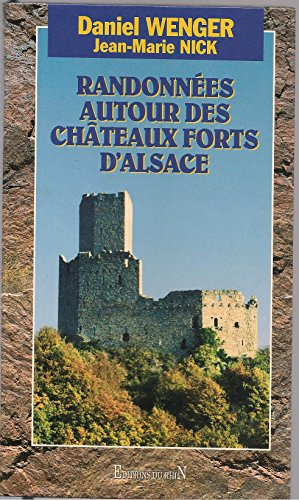 Randonnées autour des châteaux forts d'Alsace