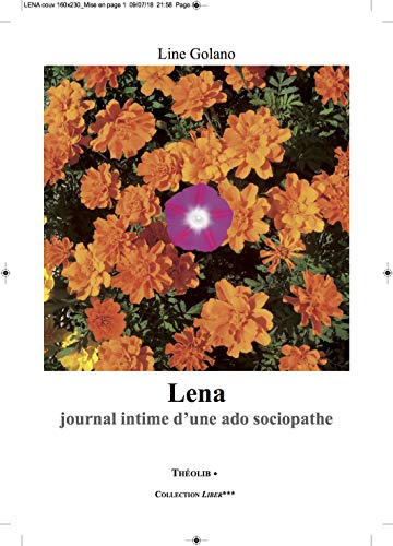 Lena : journal intime d'une ado sociopathe