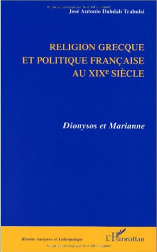 Religion grecque et politique française au XIXe siècle : Dionysos et Marianne