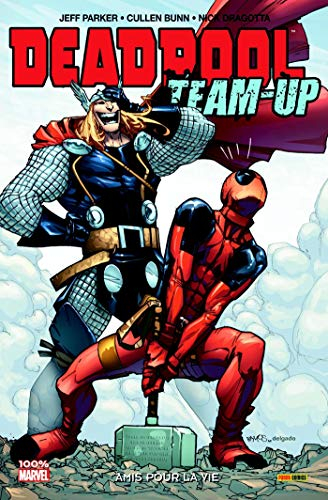 Deadpool team-up. Vol. 2. Amis pour la vie