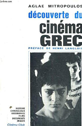 decouverte du cinema grec - histoire geographie chronologie biographies films documents images.