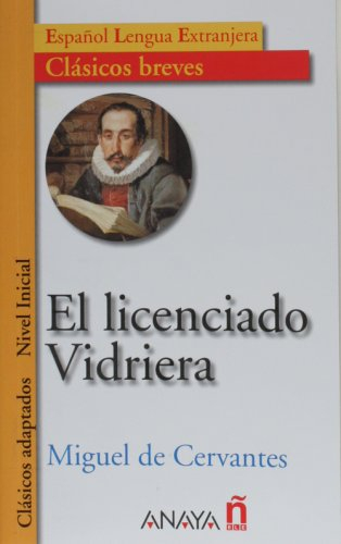 el licenciado vidriera / the lawyer vidriera