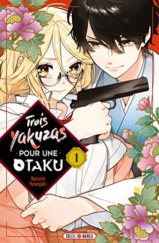 Trois yakuzas pour une otaku. Vol. 1
