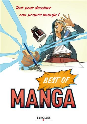 Best of manga : tout pour dessiner son propre manga !