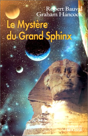 Le mystère du grand sphinx : à la recherche du patrimoine caché de l'humanité