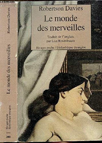 La trilogie de Deptford. Vol. 3. Le monde des merveilles