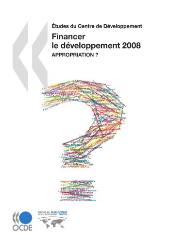 Financer le développement 2008 : appropriation ?