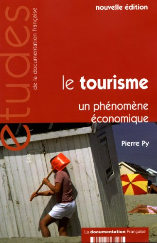 Le tourisme : un phénomène économique