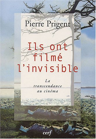 Ils ont filmé l'invisible : la transcendance au cinéma
