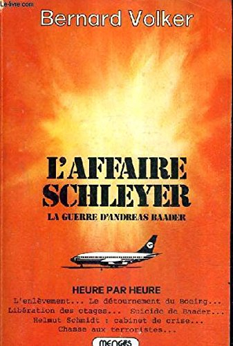 l'affaire schleyer  la guerre d'andreas baader