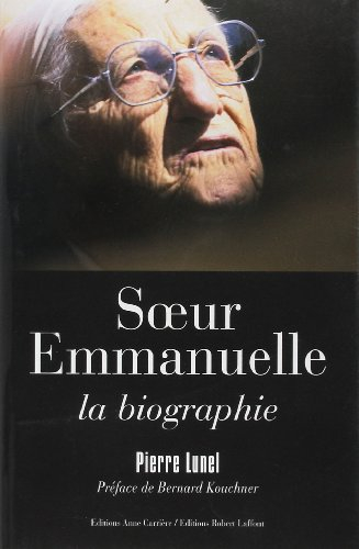 Soeur Emmanuelle : la biographie