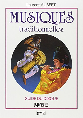 Musiques traditionnelles : guide du disque 1991