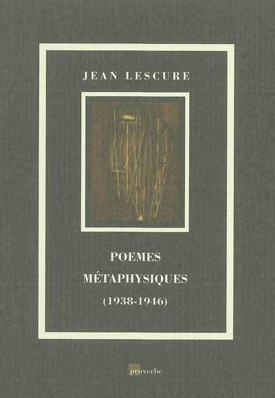 Poèmes métaphysiques (1938-1946)