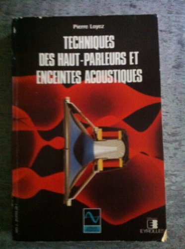 Techniques des haut-parleurs et enceintes acoustiques