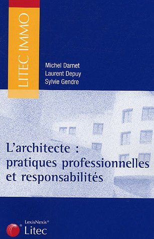 Architecte : pratiques professionnelles et responsabilités