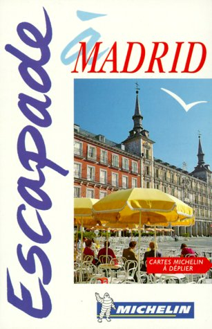 Escapade à Madrid