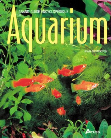 Grand guide encyclopédique de l'aquarium