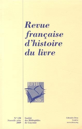 Revue française d'histoire du livre, n° 130