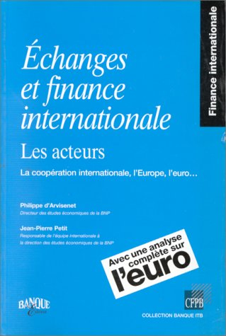 Echanges et finance internationale : les acteurs : la coopération internationale, l'Europe, l'euro