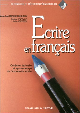 Ecrire en français : cohésion textuelle et apprentissage de l'expression écrite