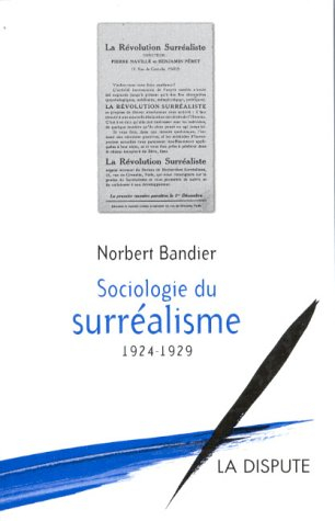 Sociologie du surréalisme, 1924-1929
