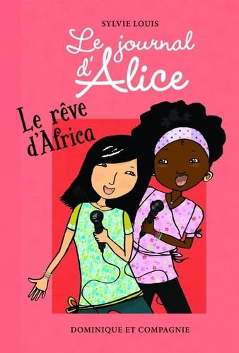 Le journal d'Alice. Vol. 12. Le rêve d'Africa
