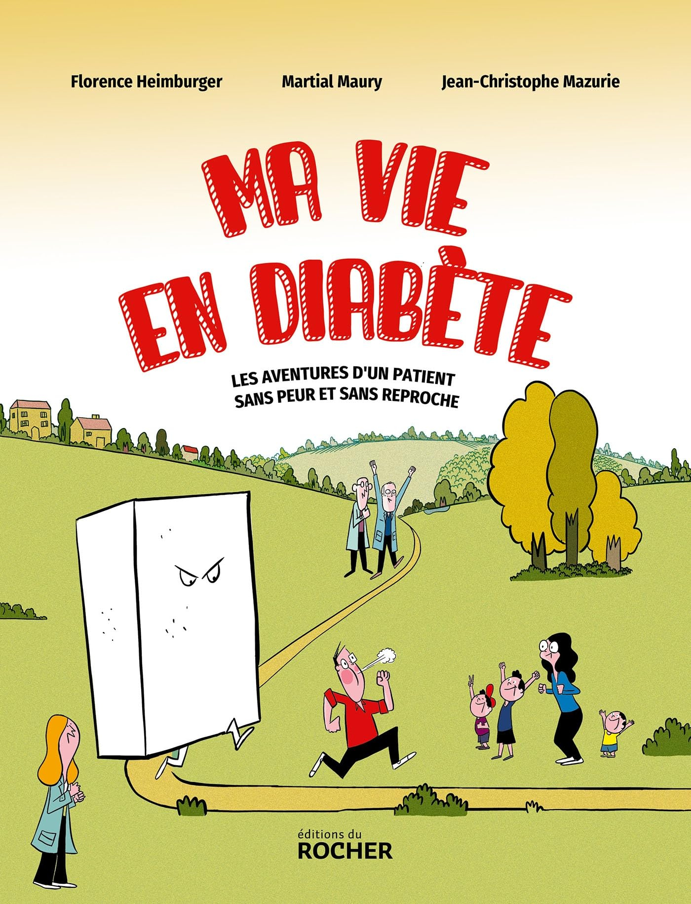 Ma vie en diabète : les aventures d'un patient sans peur et sans reproche