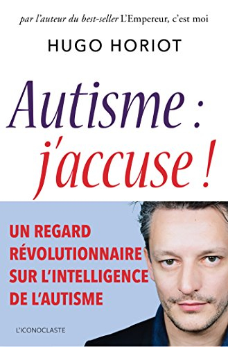autisme, j'accuse !