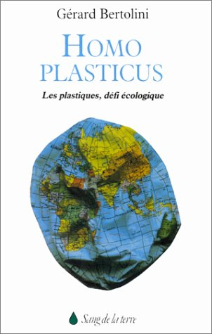 Homo plasticus : les plastiques, défi écologique