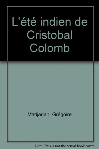 L'Eté indien de Cristobal Colomb