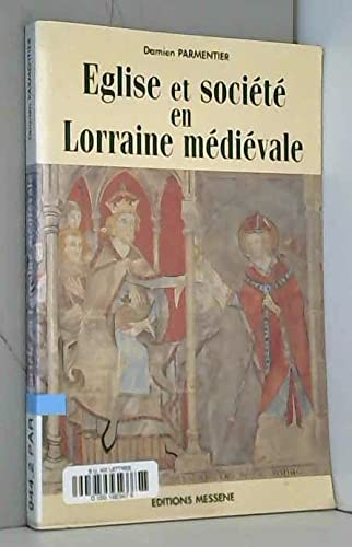 Eglise et société en Lorraine médiévale