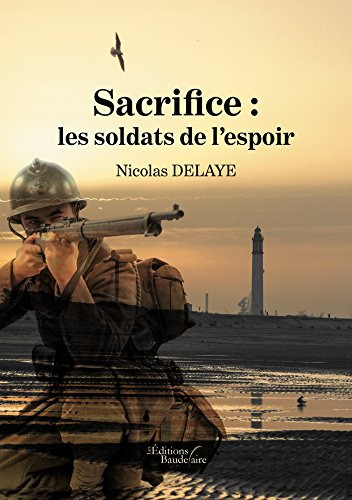 Sacrifice : les soldats de l'espoir