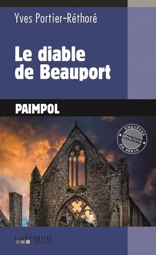 Le diable de l'abbaye : Beauport, Paimpol