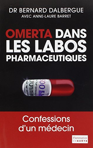 Omerta dans les labos pharmaceutiques : confessions d'un médecin
