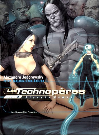 Les Technopères. Vol. 3. Planeta games