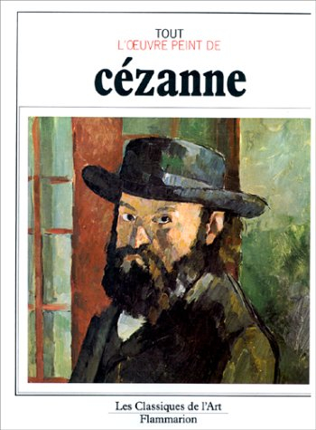 Tout l'oeuvre peint de Cézanne