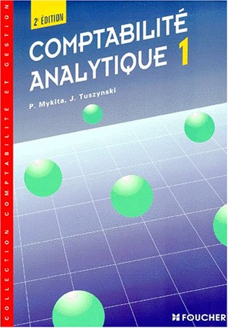 Comptabilité analytique. Vol. 1. Contrôle de gestion
