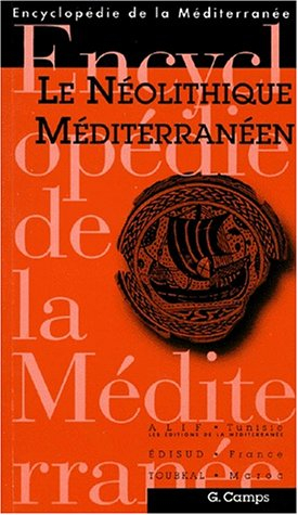 Le néolithique méditerranéen : techniques et genres de vie
