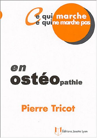 Ce qui marche, ce qui ne marche pas en ostéopathie