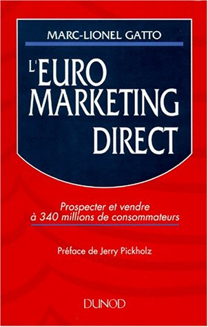L'Euromarketing direct : prospecter et vendre à 340 millions de consommateurs