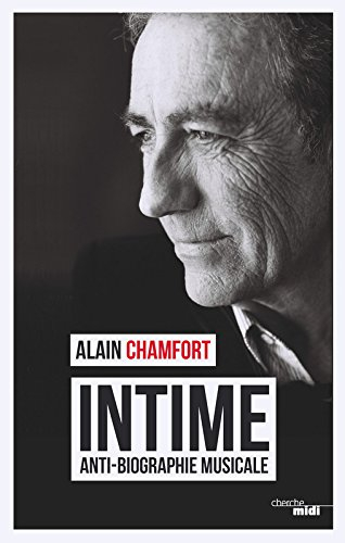 Intime : anti-biographie musicale