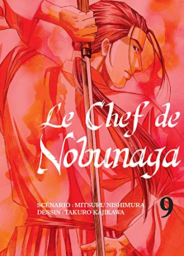 Le chef de Nobunaga. Vol. 9