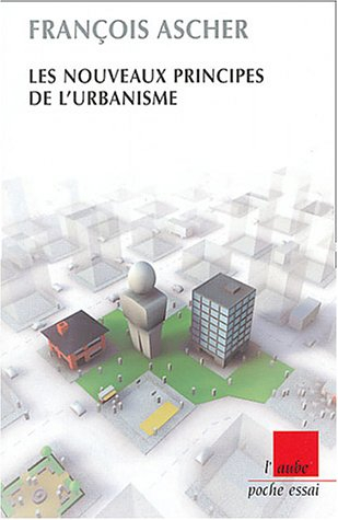 Les nouveaux principes de l'urbanisme