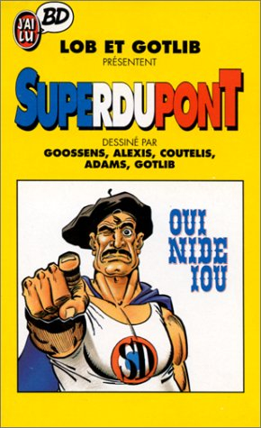 Superdupont. Vol. 4. oui nide iou