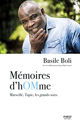 Mémoires d'hOMme : Marseille, Tapie, les grands soirs