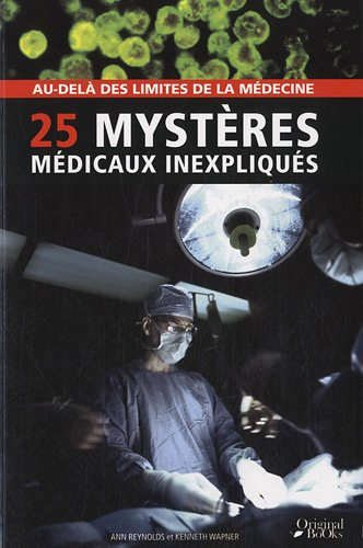 25 mystères médicaux inexpliqués